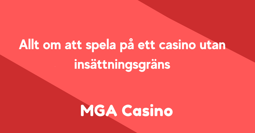 Casino utan insättningsgräns