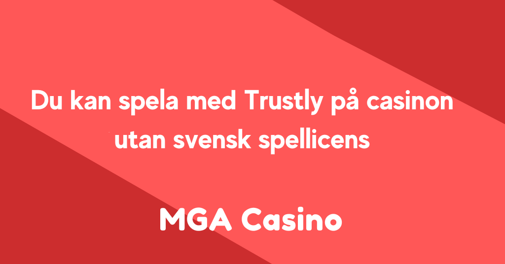 Casino utan svensk licens Trustly